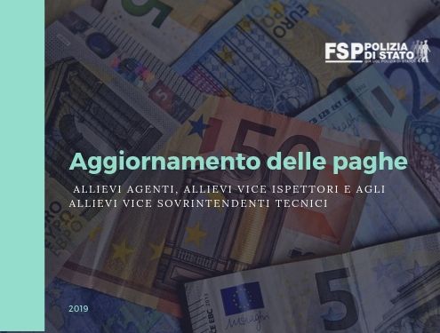 Aggiornamento delle paghe spettanti agli Allievi Agenti, Allievi Vice Ispettori e agli Allievi Vice Sovrintendenti Tecnici.