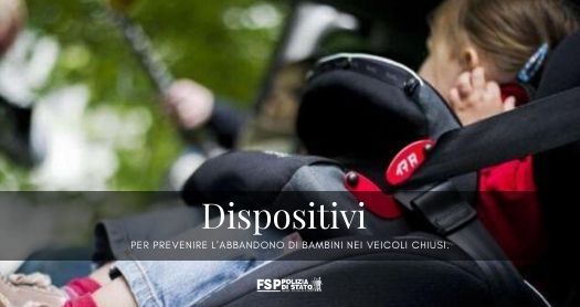 Dispositivi per prevebnire l'abbandono dei bambini nei veicoli