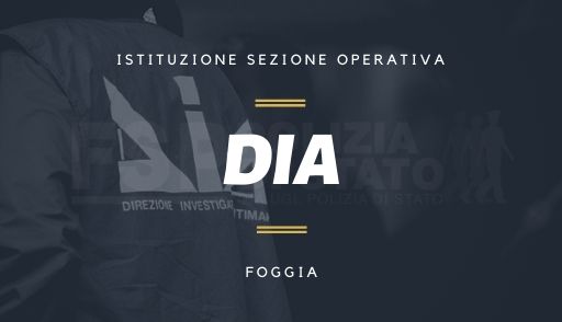 DIA Foggia. Istituzione sezione operativa